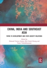 China, India and Southeast Asia : Paths to development and state-society relations - Book