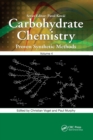 Carbohydrate Chemistry : Proven Synthetic Methods, Volume 4 - Book