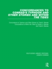 Concordances to Conrad's Typhoon and Other Stories and Within the Tides - Book