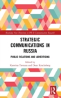 Strategic Communications in Russia : Public Relations and Advertising - Book