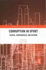 Corruption in Sport : Causes, Consequences, and Reform - Book