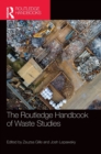 The Routledge Handbook of Waste Studies - Book