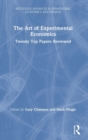 The Art of Experimental Economics : Twenty Top Papers Reviewed - Book