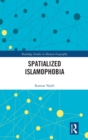 Spatialized Islamophobia - Book