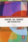 Surfing, Sex, Genders and Sexualities - Book