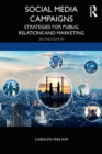 Social Media Campaigns : Strategies for Public Relations and Marketing - Book