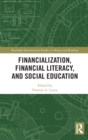 Financialization, Financial Literacy, and Social Education - Book