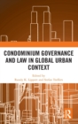 Condominium Governance and Law in Global Urban Context - Book