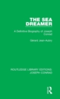 The Sea Dreamer : A Definitive Biography of Joseph Conrad - Book