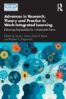 Advances in Research, Theory and Practice in Work-Integrated Learning : Enhancing Employability for a Sustainable Future - Book