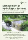 Management of Hydrological Systems : Analysis and perspective of the contingent valuation of water for mountain basins - Book