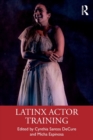 Latinx Actor Training - Book