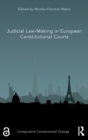 Judicial Law-Making in European Constitutional Courts - Book