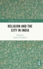 Religion and the City in India - Book