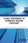 Seismic Performance of Asymmetric Building Structures - Book