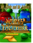 Mr. Circle and Mr. Square Works Together. - Book