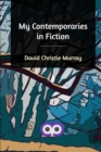 My Contemporaries in Fiction - Book