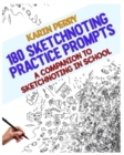 180 Sketchnoting Practice Prompts : A Companion to Sketchnoting in School - Book