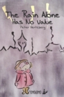 The Rain Alone Has No Value - Book
