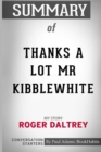 Summary of Thanks a Lot MR Kibblewhite : My Story by Roger Daltrey: Conversation Starters - Book