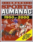 Grays Sports Almanac : Complete Sports Statistics 1950-2000 - Book