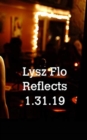 Lysz Flo Reflects 1.31.19 - Book