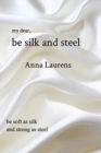 Be Silk and Steel - Book
