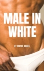 Male in White - Book