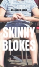 Skinny Blokes - Book
