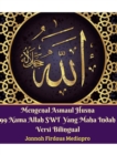 Mengenal Asmaul Husna 99 Nama Allah SWT Yang Maha Indah Versi Bilingual - Book