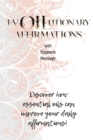 evOILutionary Affirmations : Discover How Essential Oils Can Improve Your Daily Affirmatins - Book