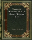 Personal Memoirs of U. S. Grant. Volume Two - Book