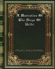 A Narrative Of The Siege Of Delhi - Book