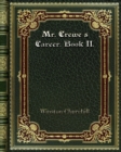 Mr. Crewe's Career. Book II. - Book