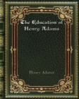 The Education of Henry Adams - Book