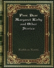 Poor. Dear Margaret Kirby and Other Stories - Book