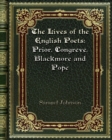 The Lives of the English Poets : Prior. Congreve. Blackmore and Pope - Book