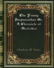 The Young Stepmonther Or. A Chronicle of Mistakes - Book