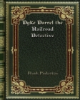 Dyke Darrel the Railroad Detective - Book