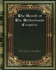 The Revolt of The Netherlands. Complete - Book