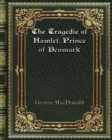 The Tragedie of Hamlet. Prince of Denmark - Book