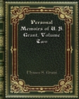 Personal Memoirs of U. S. Grant. Volume Two - Book
