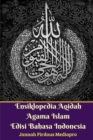 Ensiklopedia Aqidah Agama Islam Edisi Bahasa Indonesia - Book