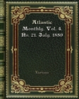 Atlantic Monthly. Vol. 4. No. 21. July. 1859 - Book