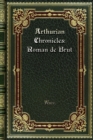 Arthurian Chronicles : Roman de Brut - Book