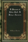 A Dream of John Ball. A King's Lesson - Book