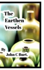 The Earthen Vessels . - Book
