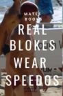Real Blokes Wear Speedos - Book