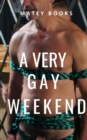 A Very Gay Weekend - Book