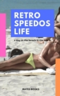 Retro Speedos Life - Book
